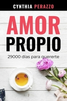 AMOR PROPIO: 29000 días para quererte (Desarrollo personal, autoayuda y superación) B08YNKZM5D Book Cover