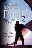 The Somali Pirate 2: Dagger Dogs of Zayid 1460962249 Book Cover