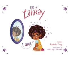 Life of Lahray: I Am 1957262214 Book Cover