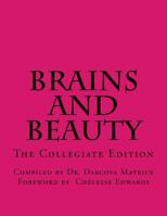 Brains and Beauty: Profiles that Prove We are Pretty and Smart 1721756663 Book Cover
