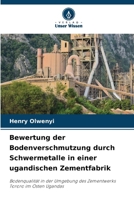 Bewertung der Bodenverschmutzung durch Schwermetalle in einer ugandischen Zementfabrik (German Edition) 6208039975 Book Cover