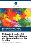 Unterricht in der EJA unter Berücksichtigung der Besonderheiten der Schüler (German Edition) 6208125332 Book Cover