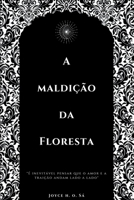 A Maldi o Da Floresta (Portuguese Edition) 6500449657 Book Cover