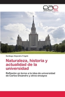 Naturaleza, Historia y Actualidad de La Universidad 365906601X Book Cover