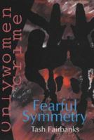 Fearful Symmetry (Onlywomen Crime) 0906500540 Book Cover