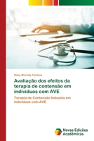 Avaliação dos efeitos da terapia de contensão em indivíduos com AVE: Terapia de Contensão Induzida em indivíduos com AVE 6202807849 Book Cover