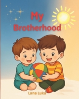 My brotherhood B0FNNH3KBM Book Cover