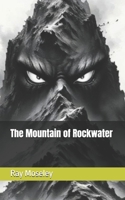 The Mountain of Rockwater B0DWDZ6T2H Book Cover