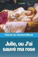 Julie, ou J'ai sauvé ma rose 3988810991 Book Cover