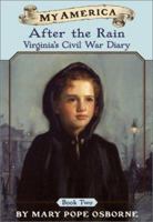 After the Rain: Virginia's Civil War Diary 0439201381 Book Cover