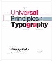 Universal Principles of Typography: 100 Key Concepts for Choosing and Using Type 0760383383 Book Cover