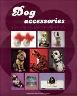 Dog Accessories 9076886423 Book Cover