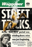 Street Tricks: As the MAD MEN period was winding down, mine was just beginning. 1977250300 Book Cover