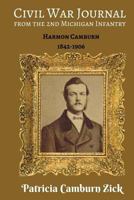 Civil War Journal from the 2nd Michigan Infantry: Harmon Camburn 1842-1906 1974001318 Book Cover