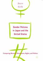 Gender Policies in Japan and the United States: Comparing Women's Movements, Rights, and Politics 0312293569 Book Cover