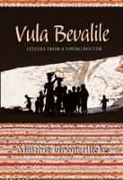 Vula Bevalile: Letters from a Young Doctor 1921325259 Book Cover