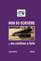 Non So Scrivere (Books & Colors) (Italian Edition) B0FJK2C369 Book Cover