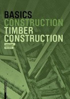Basics Timber Construction (Basics) 3035621268 Book Cover