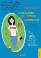 Chroniques d'une maman presque imparfaite (French Edition) 2354858116 Book Cover