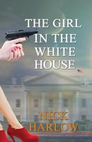 The Girl in the White House 1545390088 Book Cover