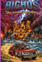 BICHOS: Una invasión muy zuliana (Spanish Edition) B0HBXDGLNQ Book Cover