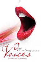 Voices of the Forgotten 1450528767 Book Cover