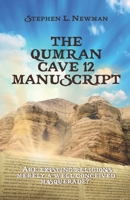 The Qumran Cave 12 Manuscript 1734236981 Book Cover