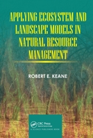 Applying Ecosystem and Landscape Models in Natural Resource Management 0367779293 Book Cover