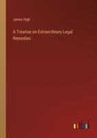 A Treatise on Extraordinary Legal Remedies 3368819364 Book Cover