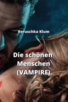 Die schönen Menschen (VAMPIRE) 9617614022 Book Cover