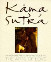 Kama Sutra: An Intimate Photographic Guide to the Arts of Love 0722532377 Book Cover