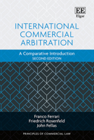 International Commercial Arbitration: A Comparative Introduction: Second Edition (Principles of Commercial Law series) 1035387883 Book Cover