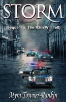 STORM: (Sequel To: The Rain Will Tell) 1697929087 Book Cover