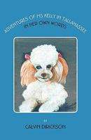 Adventures of Ms Kelly in Tallahassee 1425153291 Book Cover