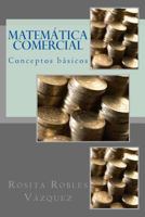 Matemática Comercial: Conceptos básicos 1973724057 Book Cover
