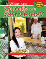 What Are Goods and Services? 0778742601 Book Cover