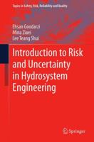 Introduction to Risk and Uncertainty in Hydrosystem Engineering 9401785015 Book Cover