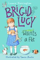 Brigid Lucy Wants a Pet 1921541695 Book Cover