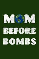 Mom Before Bombs: A Recycling Journal To Track How You're Helping To Save The Planet 1094911895 Book Cover