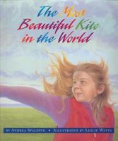 The Most Beautiful Kite In The World 1550417169 Book Cover