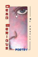 Dead Serious 0980095107 Book Cover