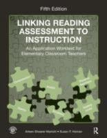 Linking Reading Assessment to Instruction: An Application Worktext for Elementary Classroom Teachers 0805850589 Book Cover