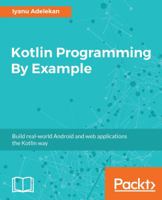 Kotlin Programming By Example 1788474546 Book Cover