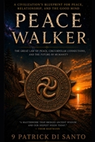 PEACE WALKER: IN GOOD MIND B0H3LD9Y7J Book Cover