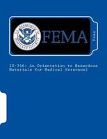 Is-346: An Orientation to Hazardous Materials for Medical Personnel 153768289X Book Cover