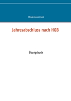 Jahresabschluss nach HGB: Übungsbuch 3749469393 Book Cover