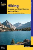 Hiking Sequoia and Kings Canyon National Parks (Hiking Guide Series) 0762711221 Book Cover