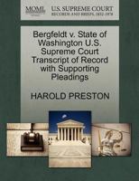 Bergfeldt v. State of Washington U.S. Supreme Court Transcript of Record with Supporting Pleadings 1270169246 Book Cover