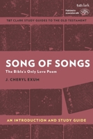 Song of Songs: An Introduction and Study Guide: The Bible's Only Love Poem 0567674711 Book Cover