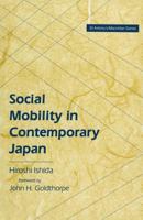 Social Mobility in Contemporary Japan: Educational Credentials, Class and the Labour Market in a Cross-National Perspective 0333644476 Book Cover